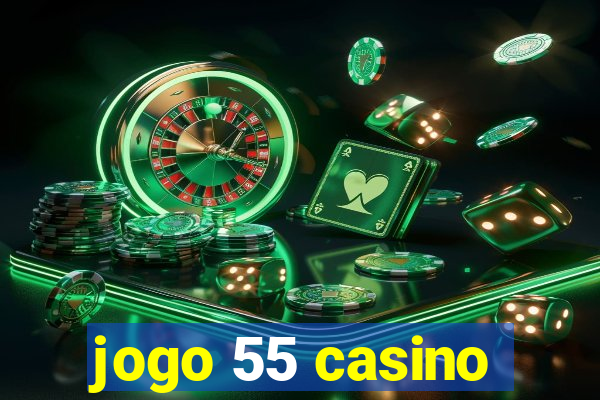 jogo 55 casino